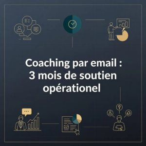 Coaching par email : 3 mois de soutien opérationnel