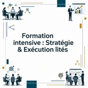 Formation intensive : Stratégie & Exécution liées